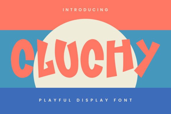 Cluchy: Bold, Playful Typography for Global Brands